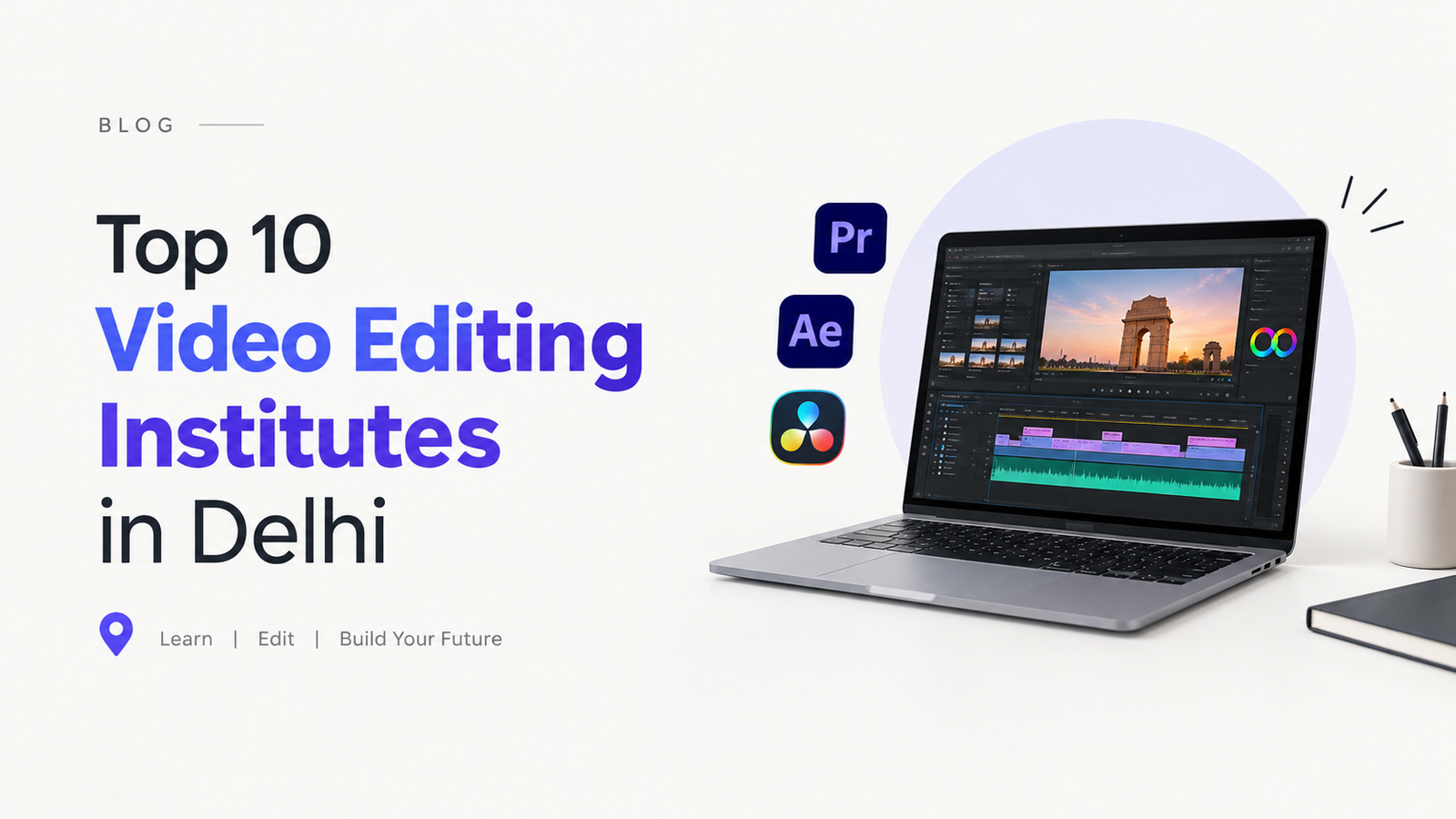 Top 10 Video Editing Institute In Delhi